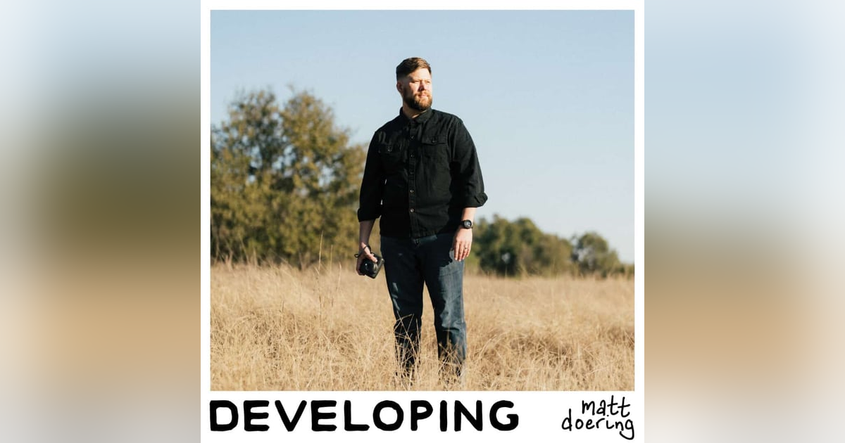 #209 Matt Doering:Developing #209 Matt Doering:Developing