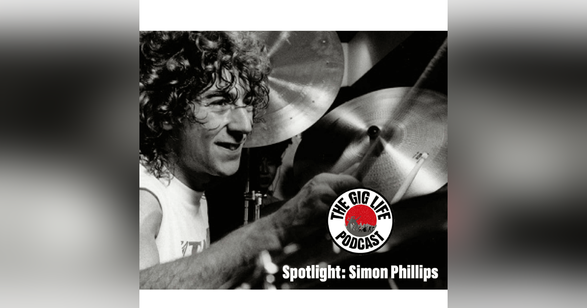 124. TGLP Spotlight: Simon Phillips 124. TGLP Spotlight: Simon Phillips