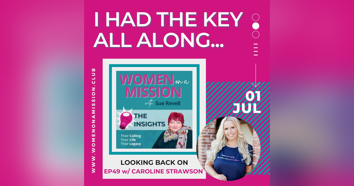 #050: Looking back on "I Had The Key All Along" with Caroline Strawson #050: Looking back on "I Had The Key All Along" with Caroline Strawson