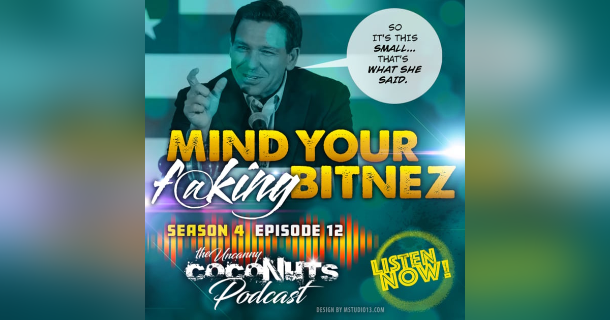 S4E12 – Mind Ur F@king Bitnez S4E12 – Mind Ur F@king Bitnez