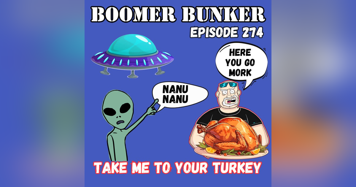Take Me To Your Turkey | Episode 274 Take Me To Your Turkey | Episode 274