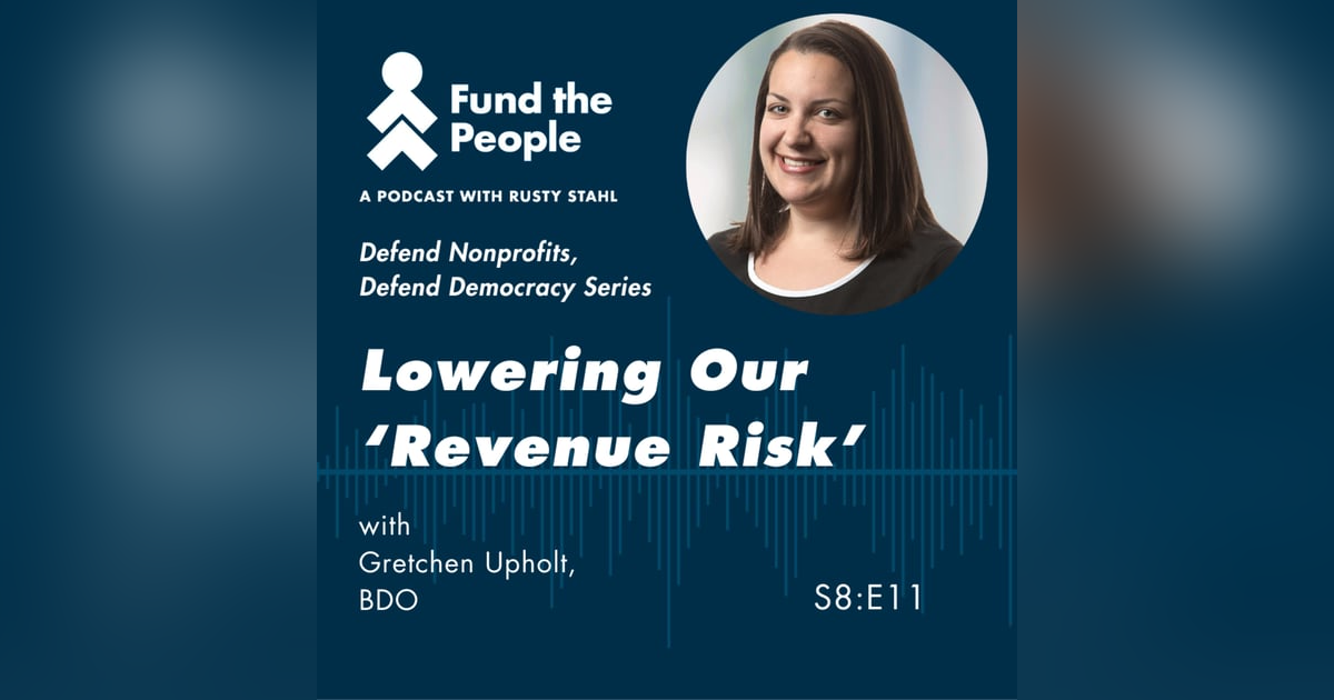 Lowering Our 'Revenue Risk,' with Gretchen Upholt, BDO Lowering Our 'Revenue Risk,' with Gretchen Upholt, BDO