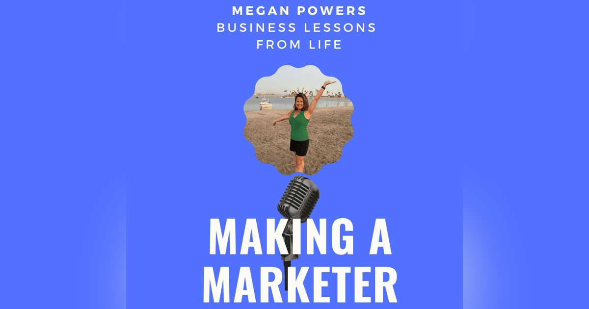 Business Lessons From Life with Host Megan Powers Business Lessons From Life with Host Megan Powers