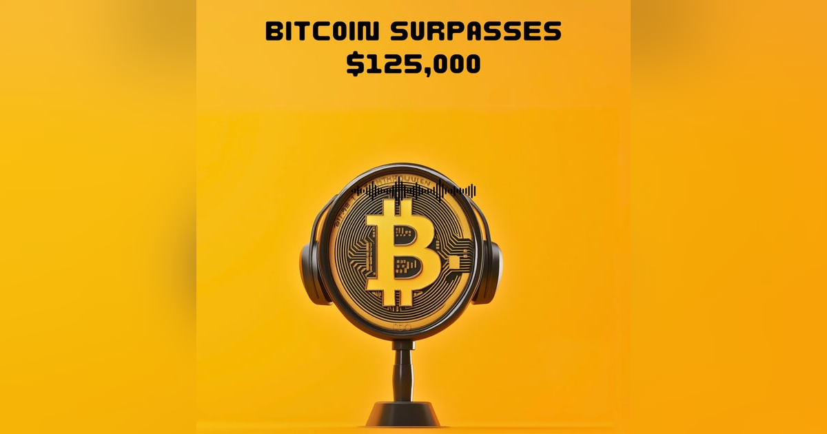 Bitcoin surpasses $125,000 Bitcoin surpasses $125,000