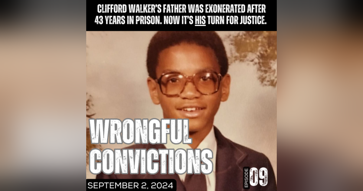 Wrongful Convictions: Like Father, Like Son? Wrongful Convictions: Like Father, Like Son?