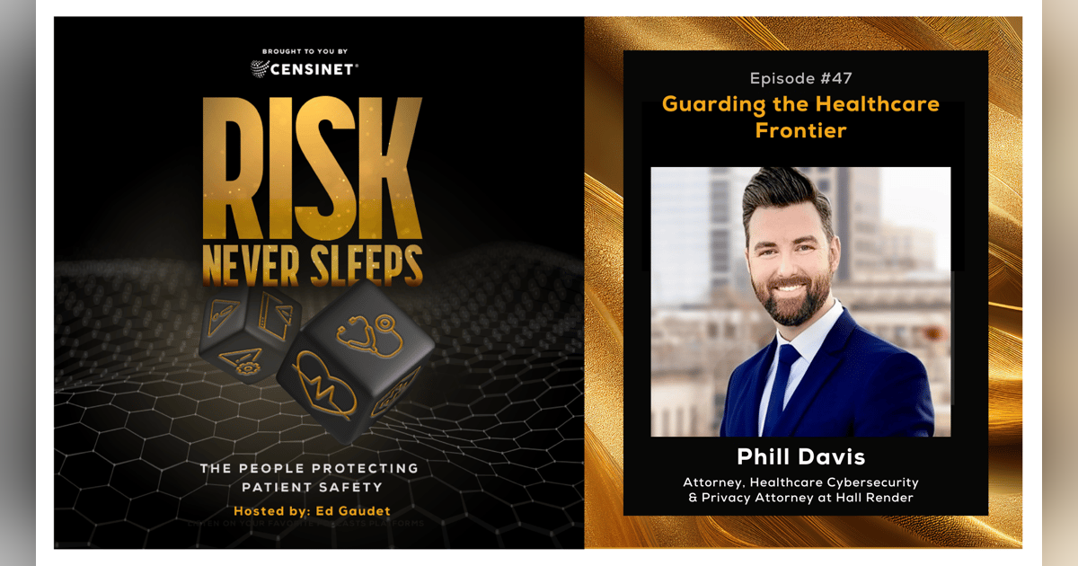 Episode #47. Guarding the Healthcare Frontier, with Phill Davis, Attorney, Healthcare Cybersecurity & Privacy Attorney at Hall Render Episode #47. Guarding the Healthcare Frontier, with Phill Davis, Attorney, Healthcare Cybersecurity & Privacy Attorney at Hall Render