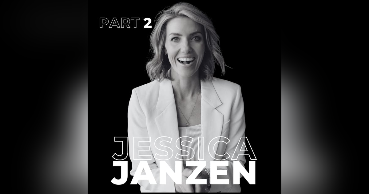 The Power of Joy: Perspective, Purpose, and Pushing Forward with Jessica Janzen (Part 2) The Power of Joy: Perspective, Purpose, and Pushing Forward with Jessica Janzen (Part 2)