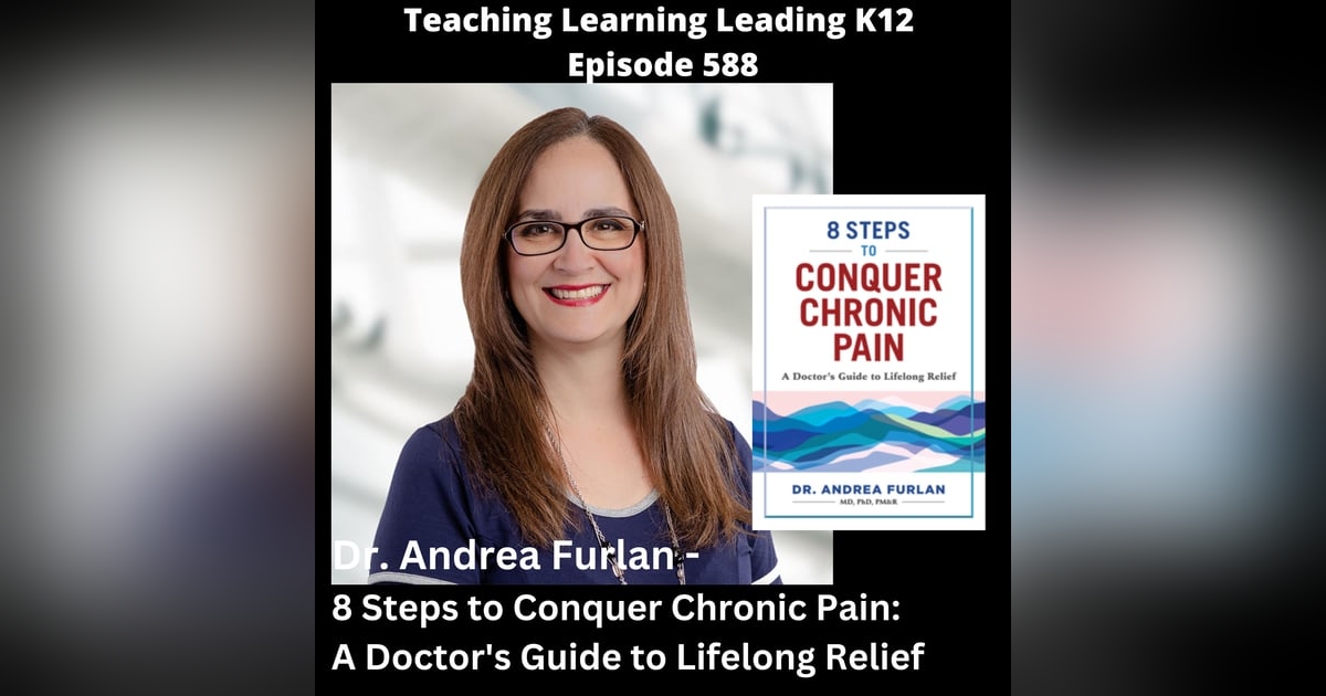 Dr. Andrea Furlan - 8 Steps to Conquer Chronic Pain: A Doctor’s Guide to Lifelong Relief - 588 Dr. Andrea Furlan - 8 Steps to Conquer Chronic Pain: A Doctor’s Guide to Lifelong Relief - 588