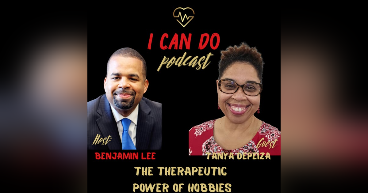 E353: Fridays Focus -The Therapeutic Power of Hobbies with Tanya DePeiza E353: Fridays Focus -The Therapeutic Power of Hobbies with Tanya DePeiza