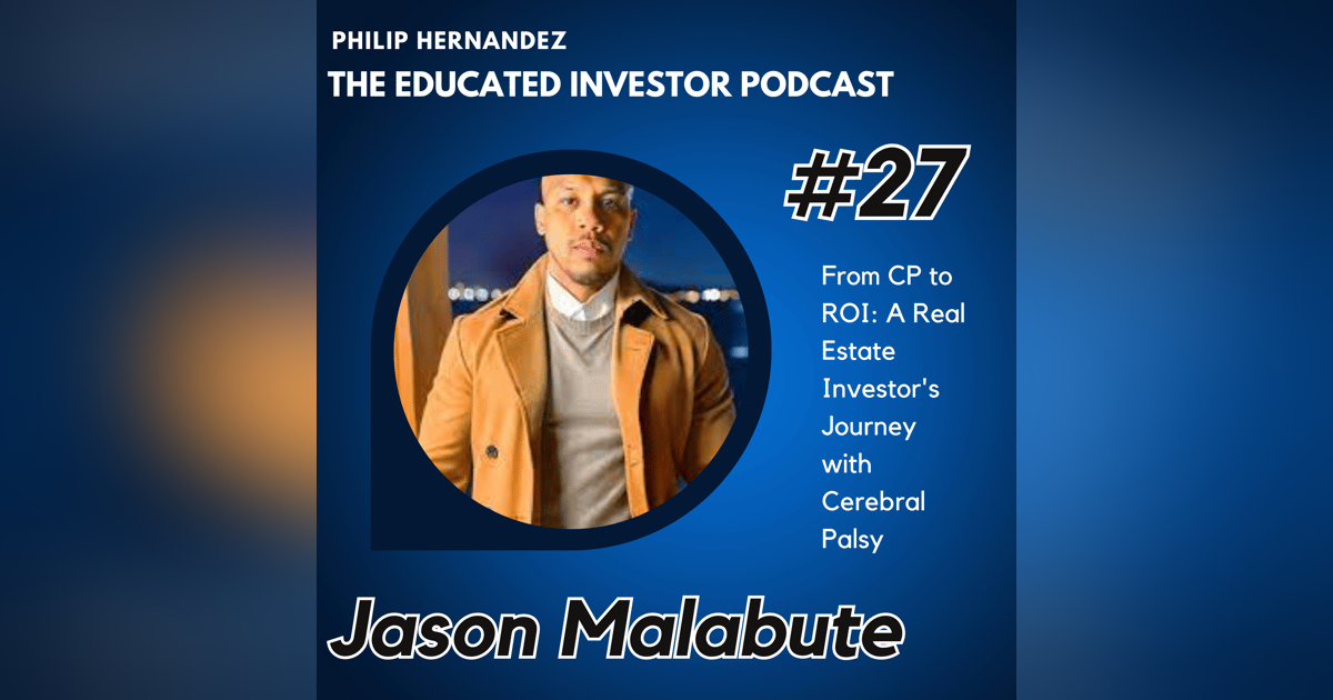 From CP to ROI: A Real Estate Investor's Journey with Cerebral Palsy From CP to ROI: A Real Estate Investor's Journey with Cerebral Palsy