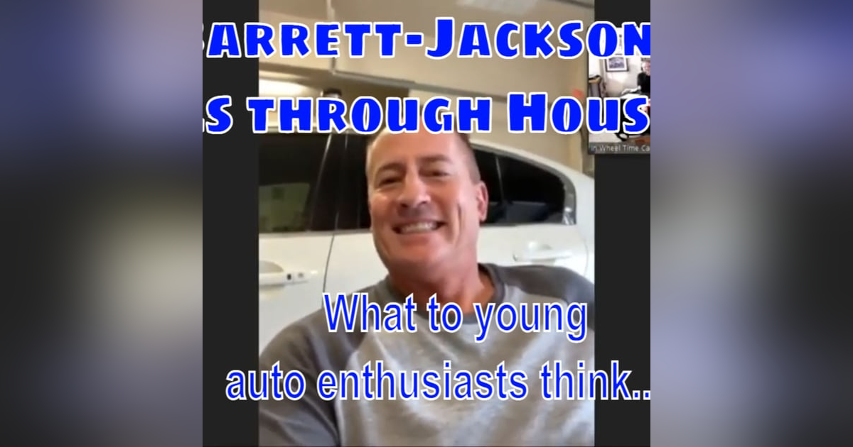 Barrett-Jackson rolls through Houston - what do younger car guys think about auto auctions? Barrett-Jackson rolls through Houston - what do younger car guys think about auto auctions?