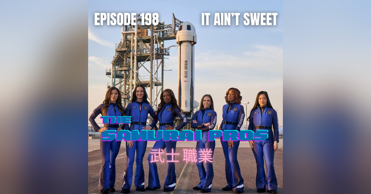Ep. 198 - It Ain't Sweet Ep. 198 - It Ain't Sweet