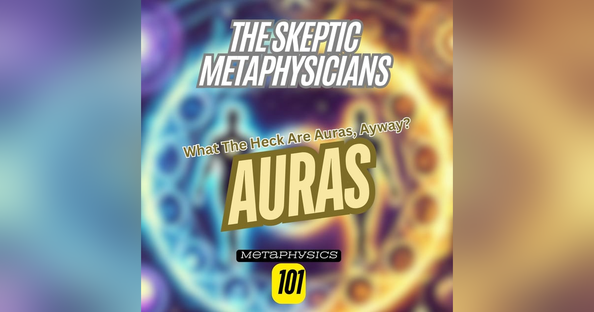 What Is an Aura… and Can You Actually See One? A Metaphysical Moment What Is an Aura… and Can You Actually See One? A Metaphysical Moment