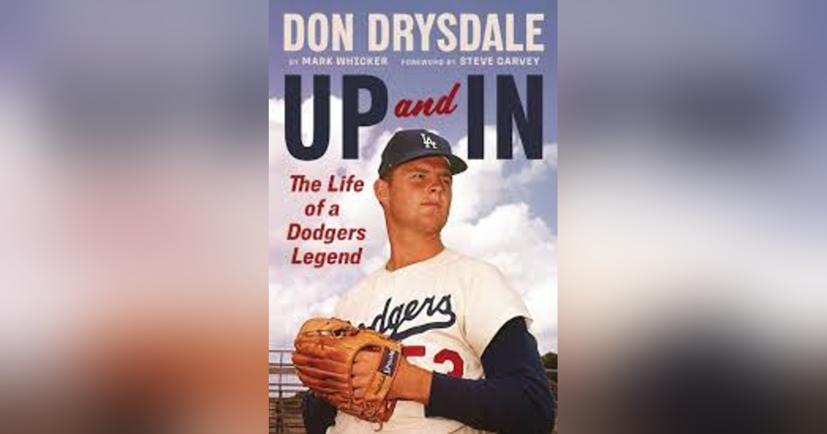 Remembering Don Drysdale with Mark Whicker Remembering Don Drysdale with Mark Whicker