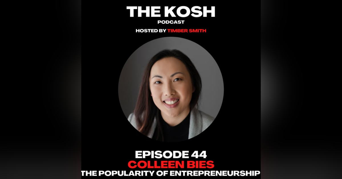 Episode 44: Colleen Bies - The Popularity of Entrepreneurship Episode 44: Colleen Bies - The Popularity of Entrepreneurship
