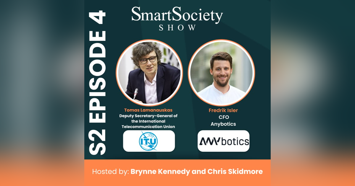 S2E4: Digital Infrastructure, AI at Scale, and Industrial Robotics with Tomas Lamanauskas (Deputy Secretary General, ITU) and Fredrik Isler (CFO, ANYbotics) S2E4: Digital Infrastructure, AI at Scale, and Industrial Robotics with Tomas Lamanauskas (Deputy Secretary General, ITU) and Fredrik Isler (CFO, ANYbotics)