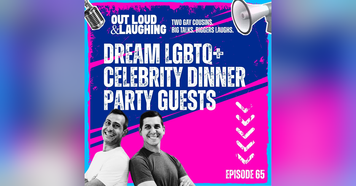 Dream LGBTQ+ Celebrity Dinner Party Guests Dream LGBTQ+ Celebrity Dinner Party Guests