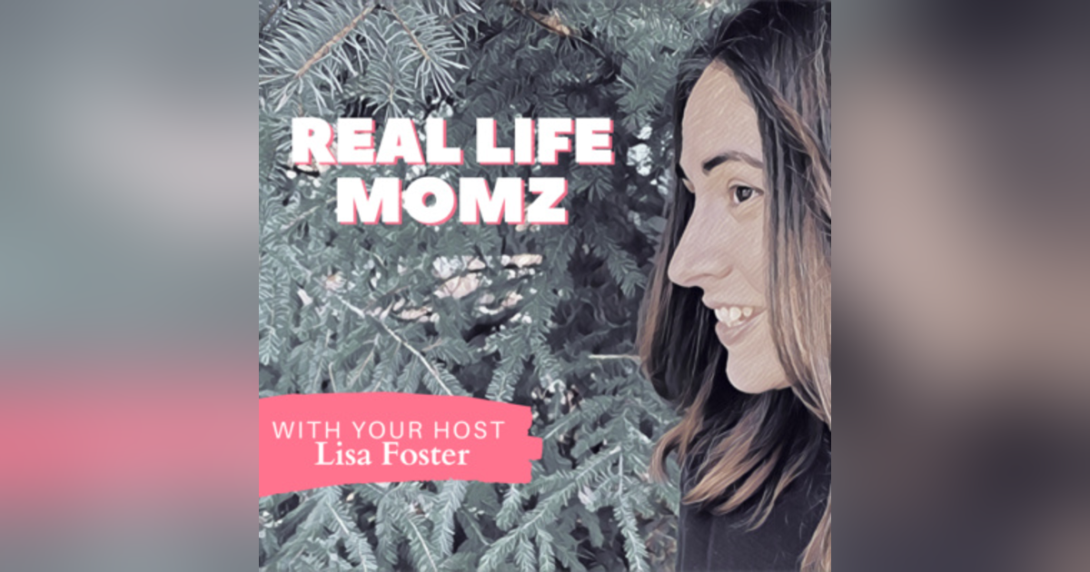 Welcome To Real Life Momz With Lisa Foster Welcome To Real Life Momz With Lisa Foster