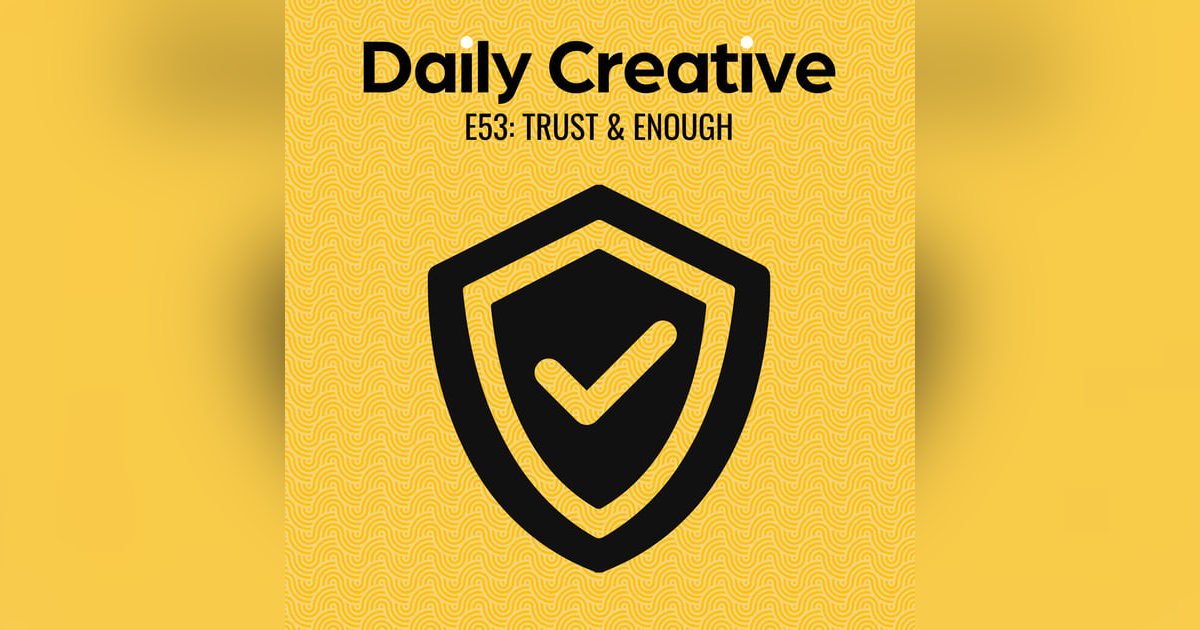 Trust + Enough Trust + Enough