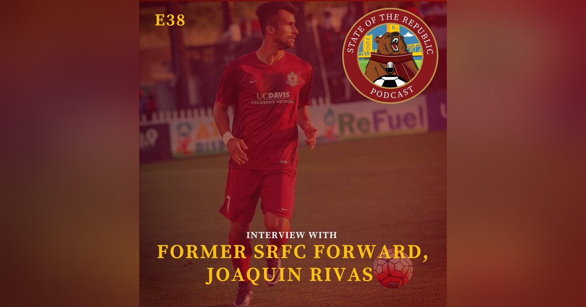 S1E38 - Interview with Former SRFC & Current El Salvador National Team Forward, Joaquin Rivas! S1E38 - Interview with Former SRFC & Current El Salvador National Team Forward, Joaquin Rivas!