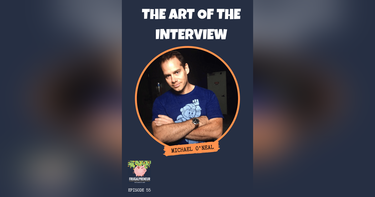 The Art of the Interview with Michael O'Neal The Art of the Interview with Michael O'Neal