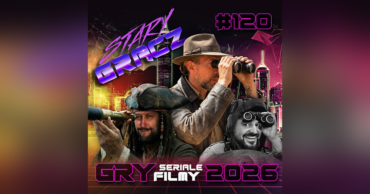 #120 Gry, Seriale, Filmy 2026 #120 Gry, Seriale, Filmy 2026