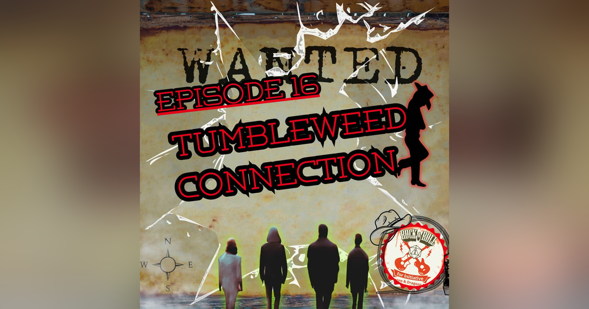 Ep. 16 - Tumbleweed Connection Ep. 16 - Tumbleweed Connection