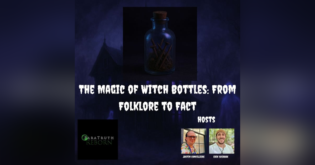 The Magic of Witch Bottles: From Folklore To Fact The Magic of Witch Bottles: From Folklore To Fact