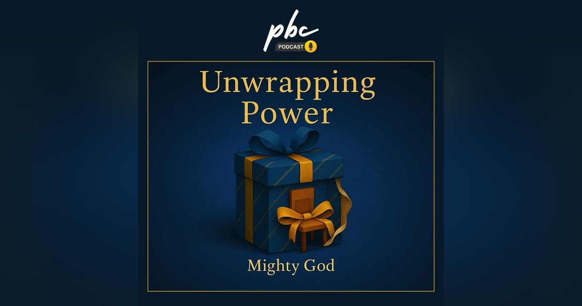 Unwrapping Power | Mighty God Unwrapping Power | Mighty God