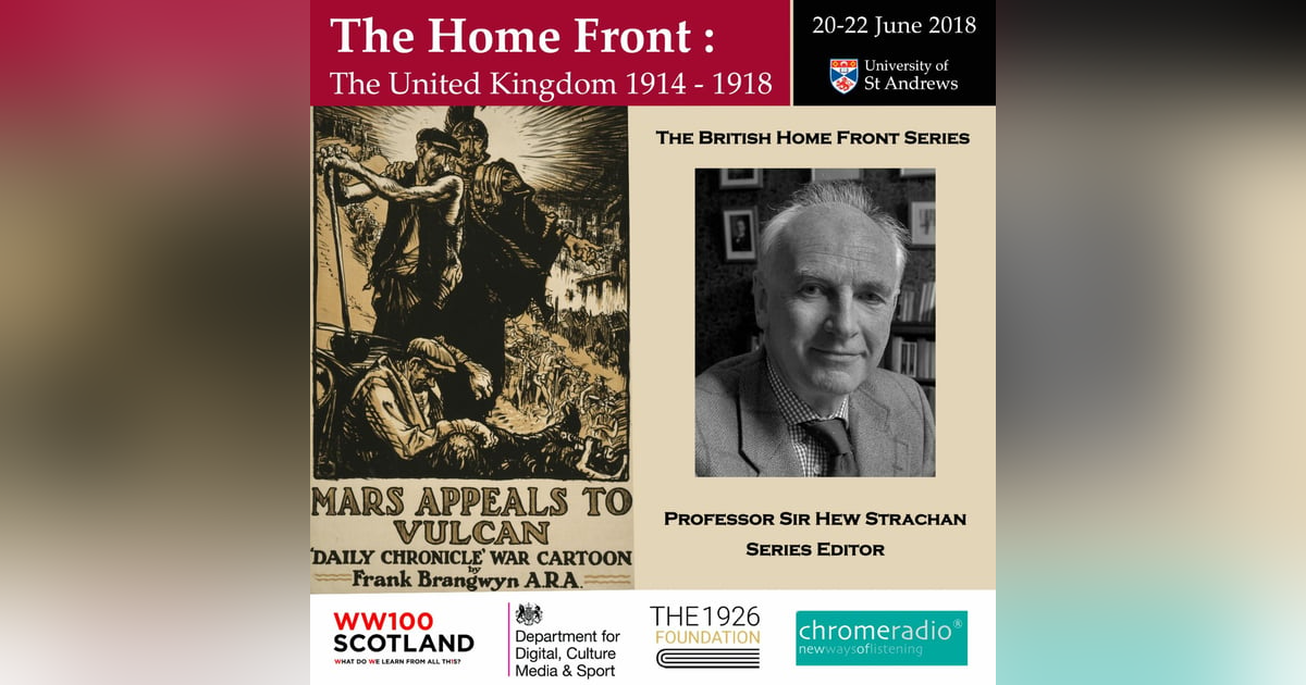 THE BRITISH HOME FRONT 1 | Introduction - Hew Strachan THE BRITISH HOME FRONT 1 | Introduction - Hew Strachan