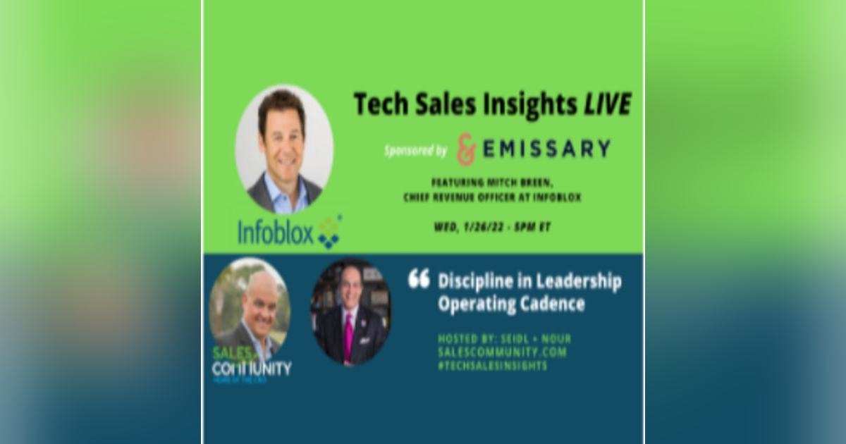 E62 - Discipline in Leadership Operating Cadence with Mitch Breen, Infoblox E62 - Discipline in Leadership Operating Cadence with Mitch Breen, Infoblox