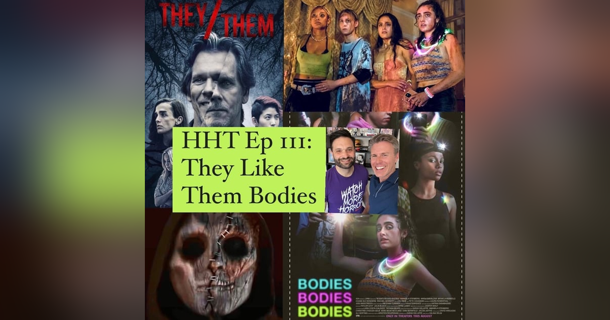Ep 111: They Like Them Bodies Ep 111: They Like Them Bodies