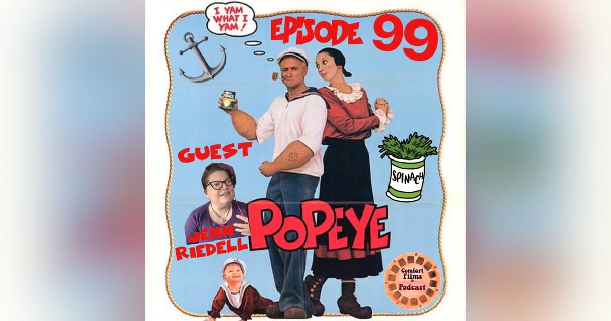 Comfort Films 99: Popeye (1980) Comfort Films 99: Popeye (1980)