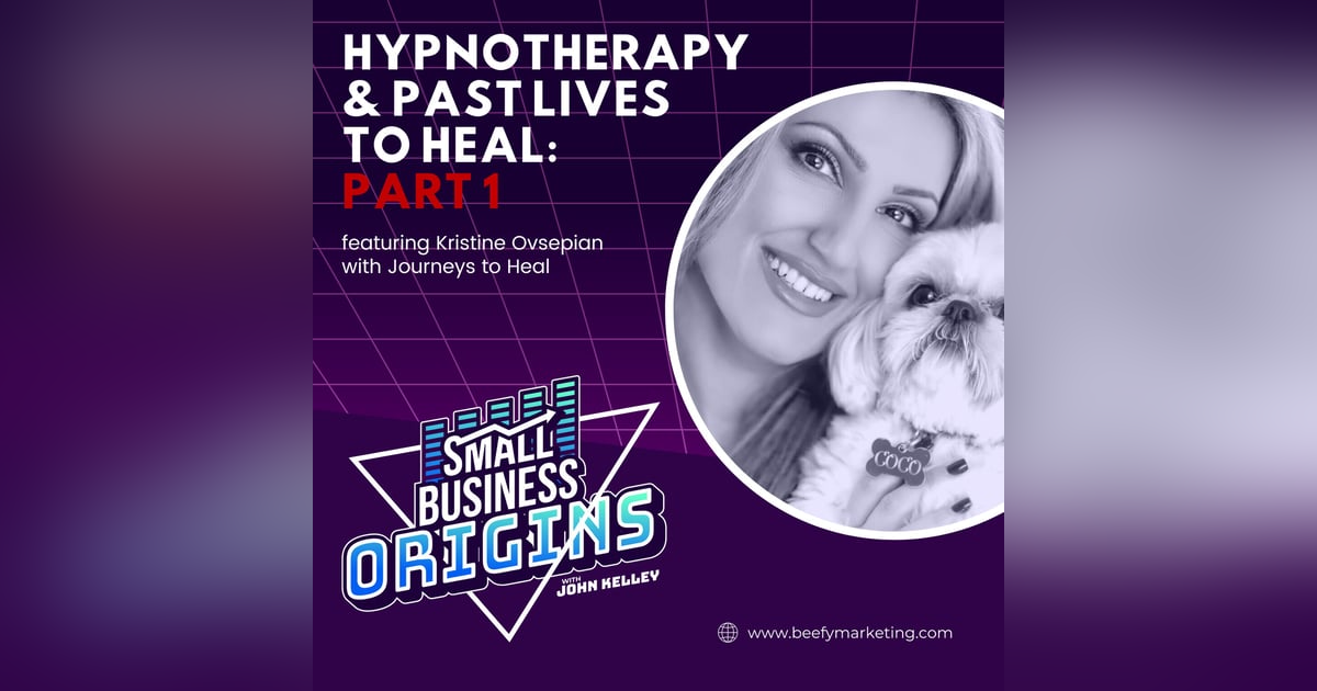 Hypnotherapy & Past Lives to Heal: Part 1 feat. Kristine Ovsepian with Journeys to Heal Hypnotherapy & Past Lives to Heal: Part 1 feat. Kristine Ovsepian with Journeys to Heal