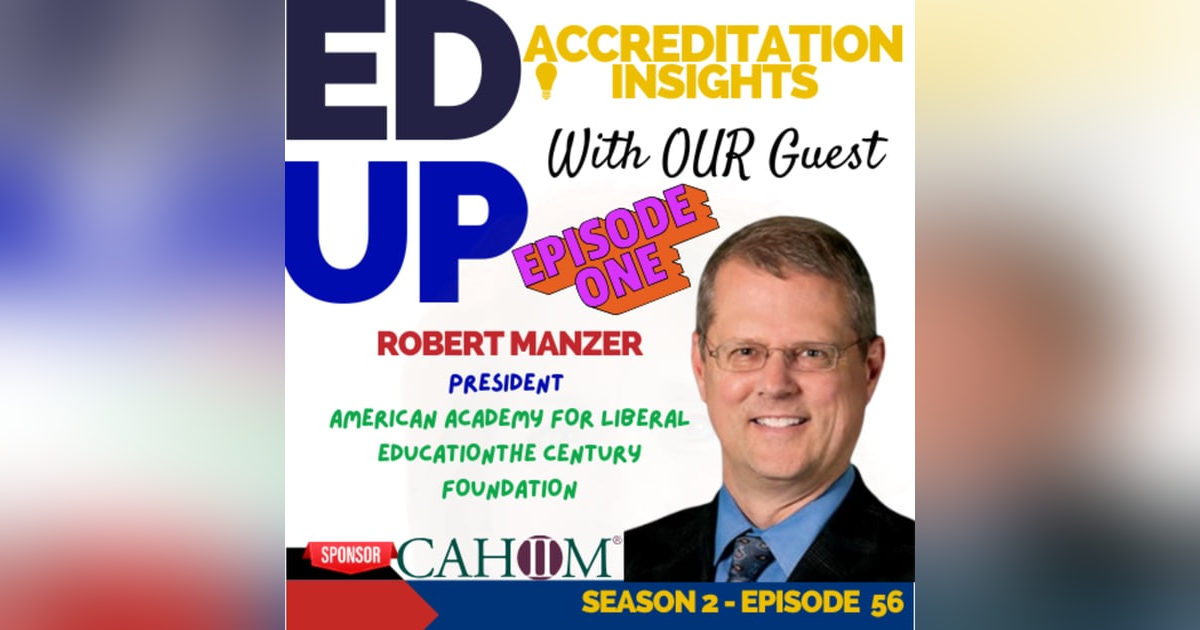 56. Depoliticizing Accreditation: Faculty Governance & Academic Excellence with Robert Manzer 56. Depoliticizing Accreditation: Faculty Governance & Academic Excellence with Robert Manzer