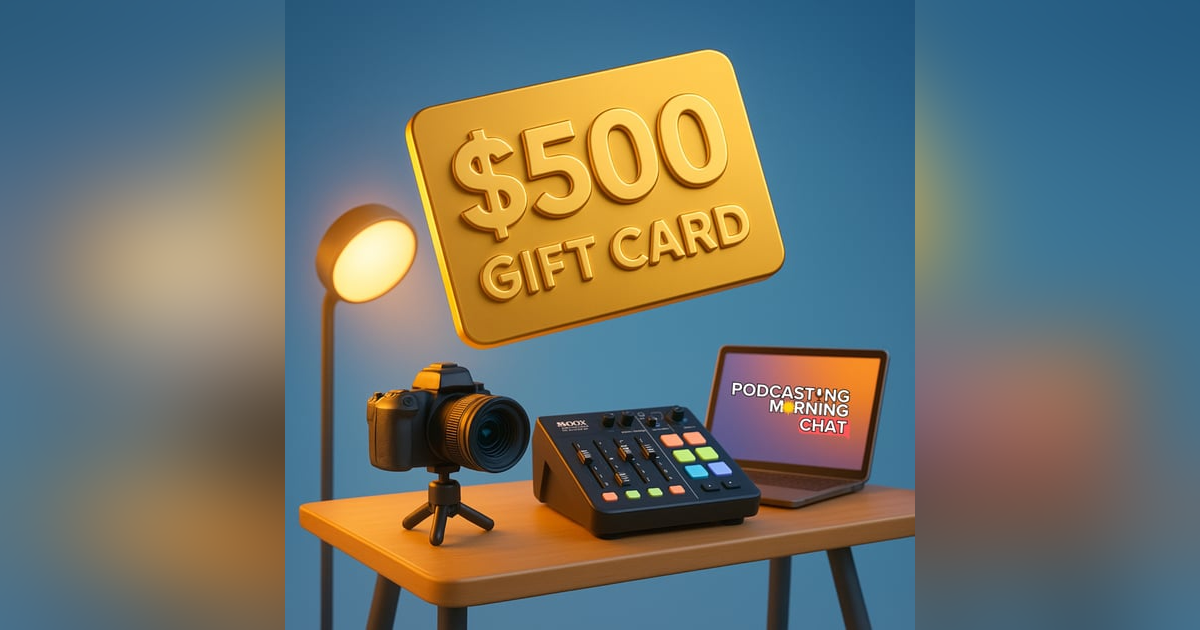 278 - What Would You Buy for Your Podcast With $500? 278 - What Would You Buy for Your Podcast With $500?