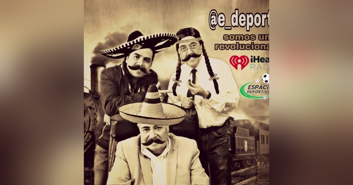 Celebrando la Revolución Mexicana con Espacio Deportivo de la Tarde 20 de Noviembre 2019 Celebrando la Revolución Mexicana con Espacio Deportivo de la Tarde 20 de Noviembre 2019