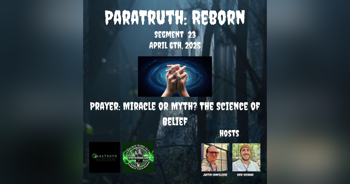 Prayer: Miracle or Myth? The Science of Belief Prayer: Miracle or Myth? The Science of Belief