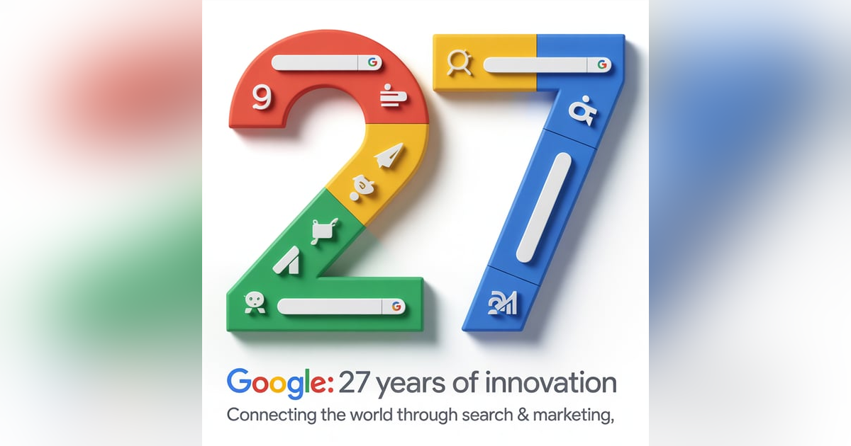 Google Celebrates 27th Year Anniversary: 🥳 The Evolution of SEO, AI, and Marketing with Favour Obasi-ike Google Celebrates 27th Year Anniversary: 🥳 The Evolution of SEO, AI, and Marketing with Favour Obasi-ike