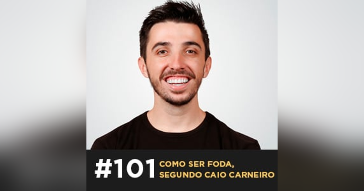 Café com ADM 101 — Como ser foda, segundo Caio Carneiro Café com ADM 101 — Como ser foda, segundo Caio Carneiro