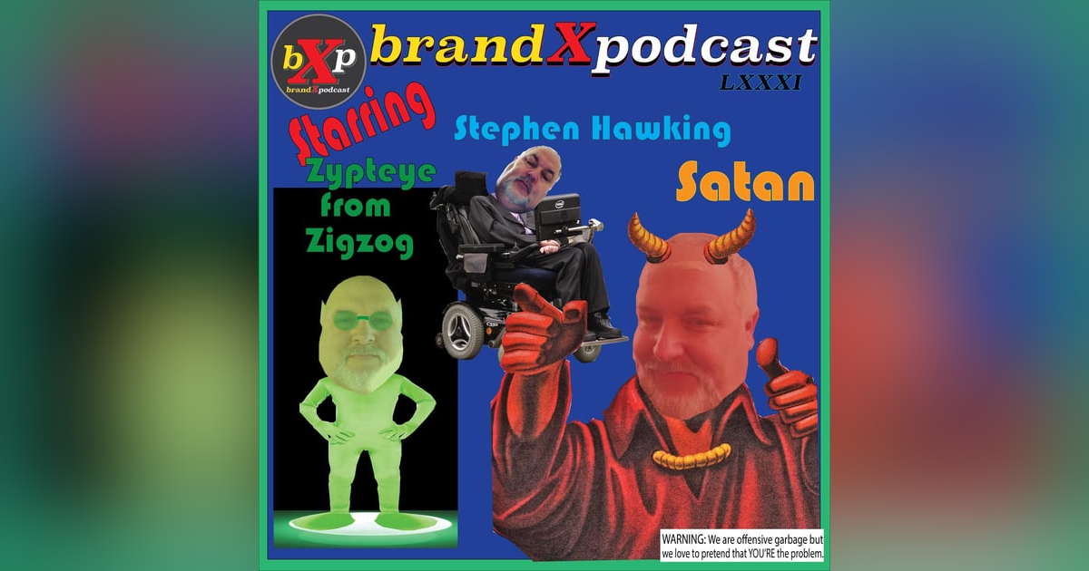 John Plays With His New Toy | Brand X Podcast 081 John Plays With His New Toy | Brand X Podcast 081