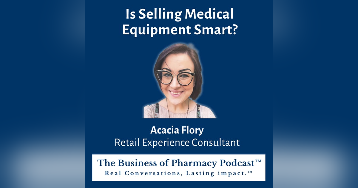 Is Selling Medical Equipment Smart? | Acacia Flory, Retail Experience Consultant Is Selling Medical Equipment Smart? | Acacia Flory, Retail Experience Consultant