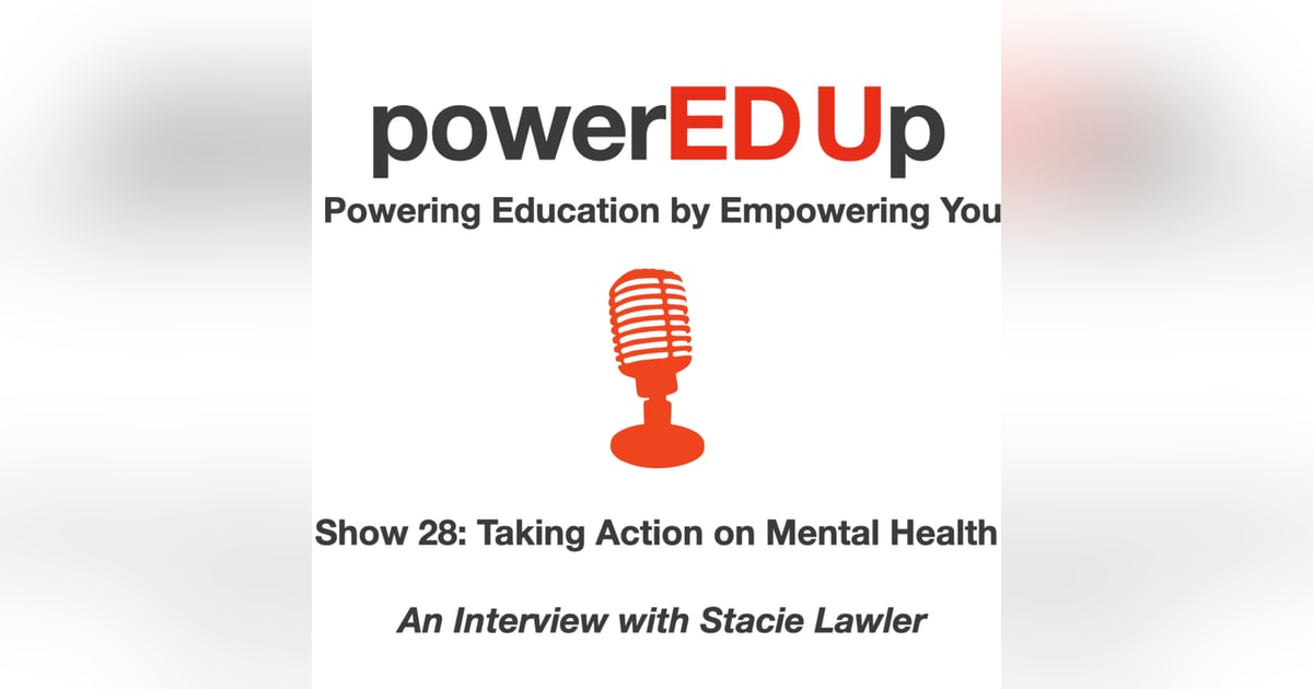 Show 28: Taking Action on Mental Health Show 28: Taking Action on Mental Health