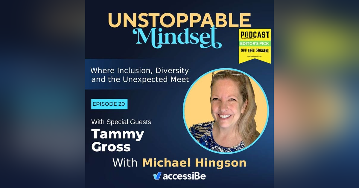 Episode 20 – Indefatigable and Unstoppable with Tammy Gross Episode 20 – Indefatigable and Unstoppable with Tammy Gross