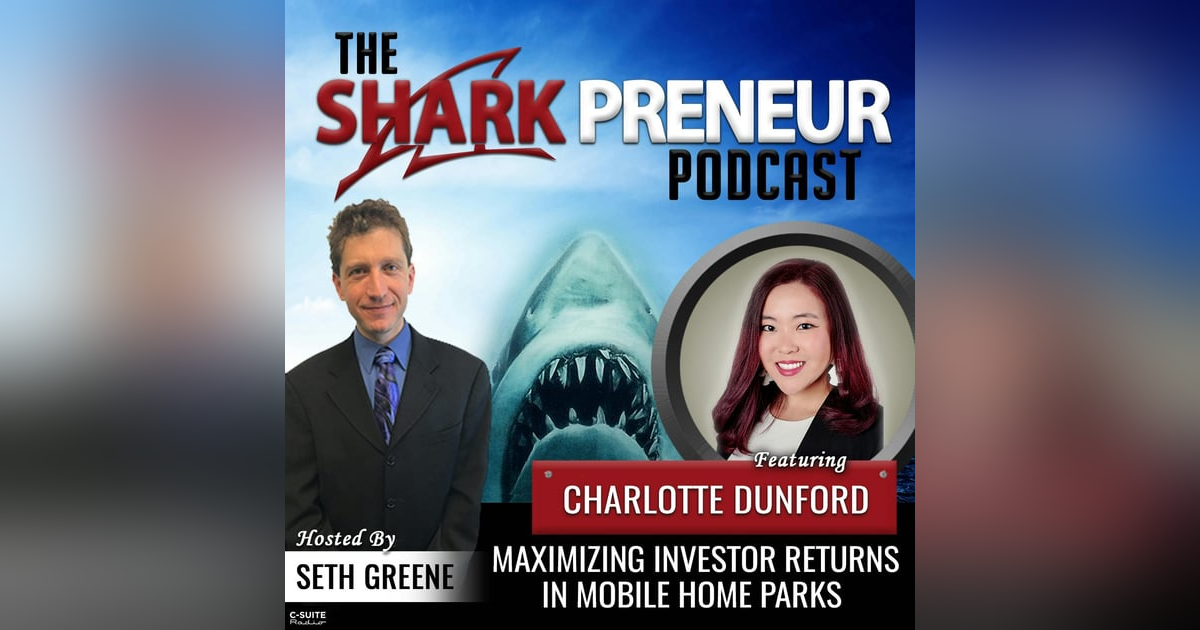 998: Maximizing Investor Returns in Mobile Home Parks with Charlotte Dunford 998: Maximizing Investor Returns in Mobile Home Parks with Charlotte Dunford