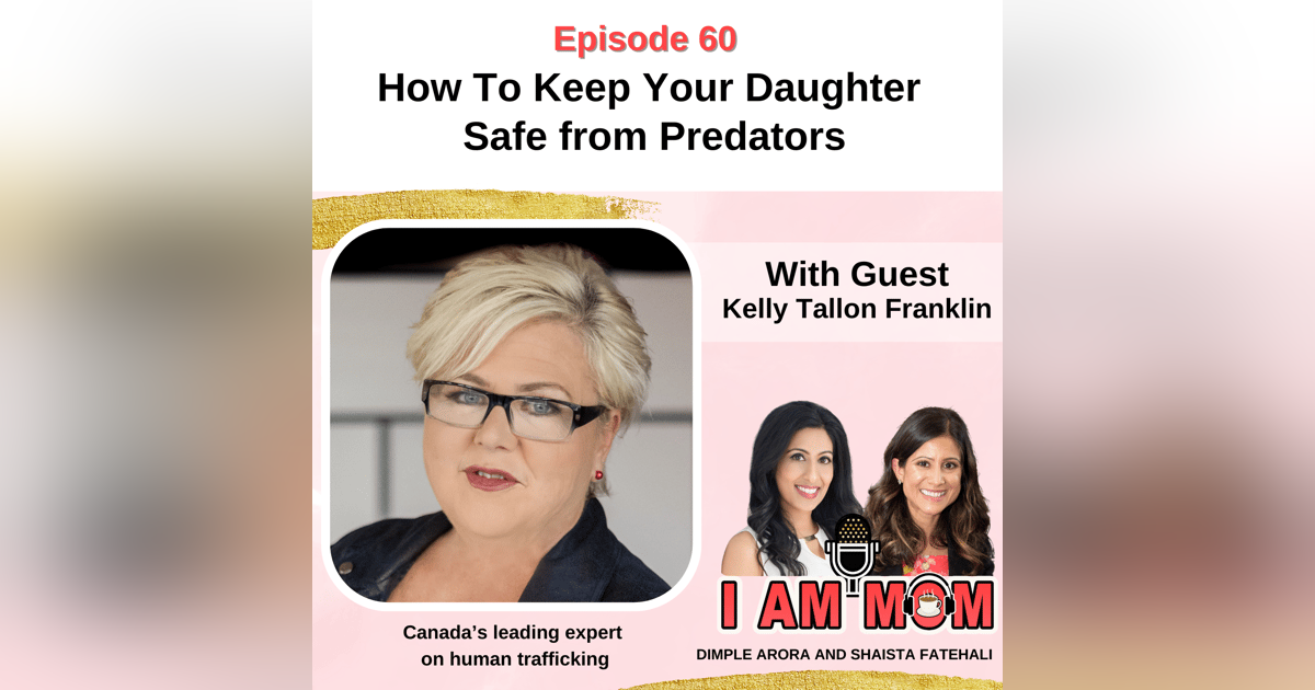 EP 60 - How To Keep Your Daughter Safe from Predators EP 60 - How To Keep Your Daughter Safe from Predators