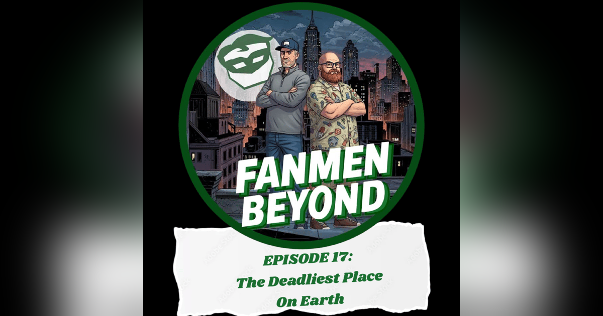 FANMEN Beyond: Ep 17: The Deadliest Place On Earth FANMEN Beyond: Ep 17: The Deadliest Place On Earth