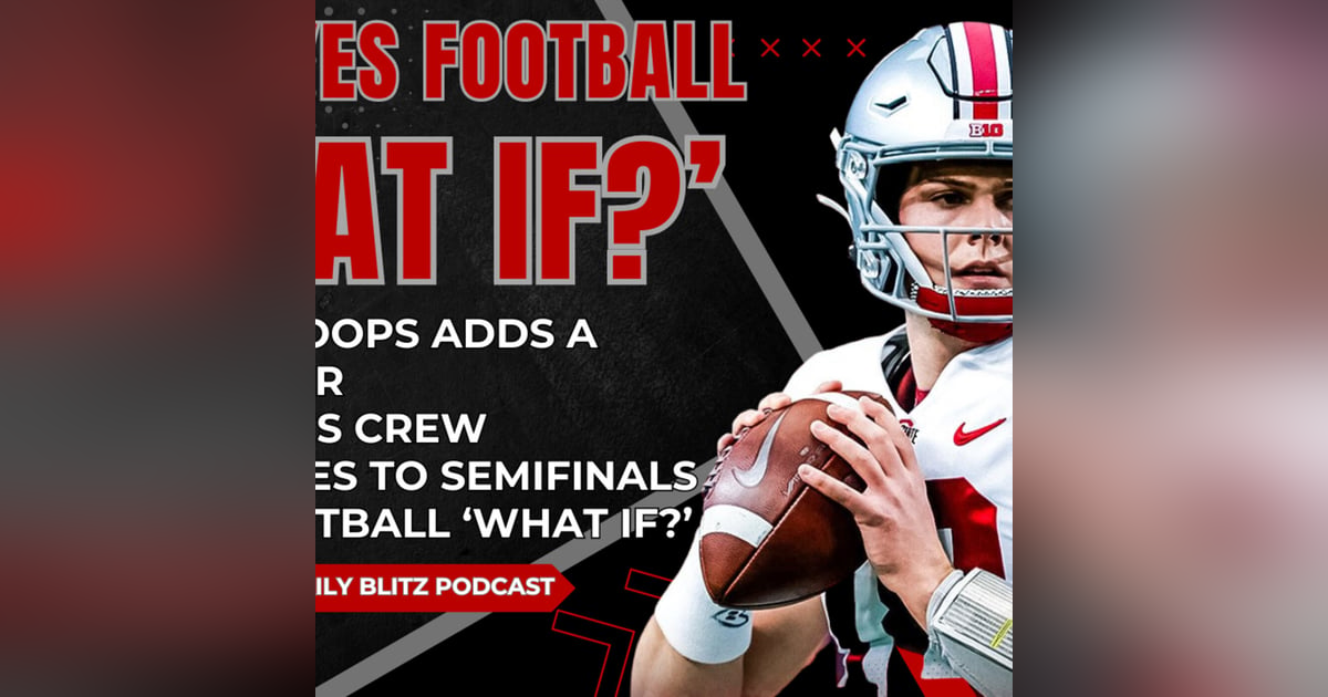 #Buckeyes Football 'What If?" | Men's Hoops Adds a Transfer | Carmen's Crew Advances | #OhioState #Buckeyes Football 'What If?" | Men's Hoops Adds a Transfer | Carmen's Crew Advances | #OhioState