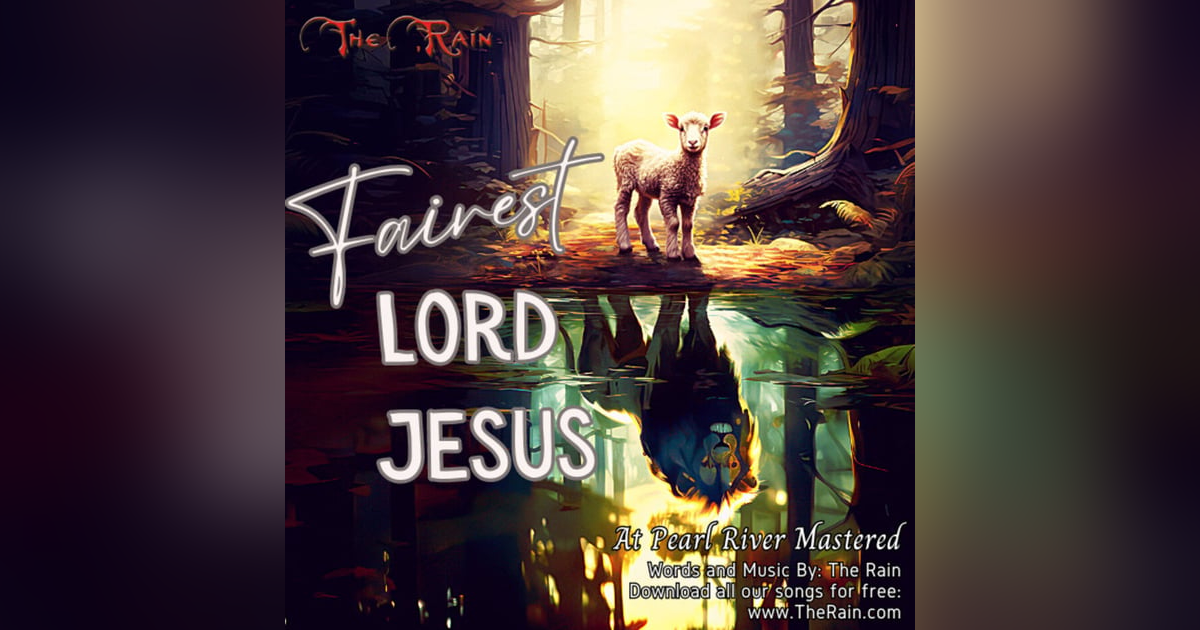 Fairest Lord Jesus - Live At Pearl River Mastered Fairest Lord Jesus - Live At Pearl River Mastered