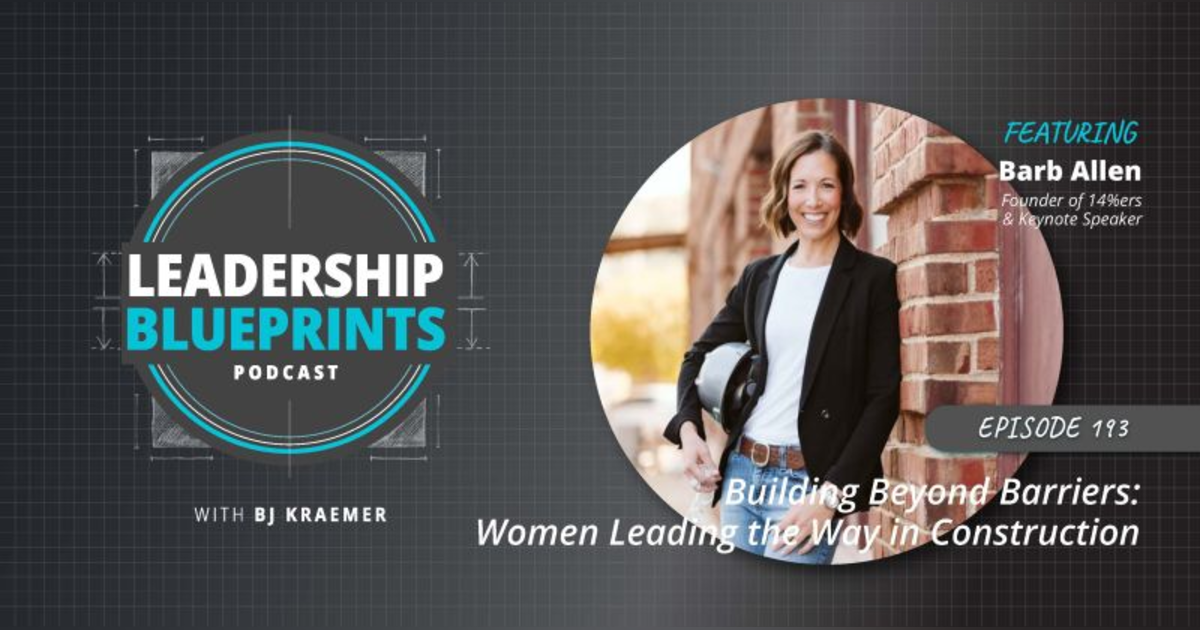 Building Beyond Barriers: Women Leading the Way in Construction with Barb Allen Building Beyond Barriers: Women Leading the Way in Construction with Barb Allen